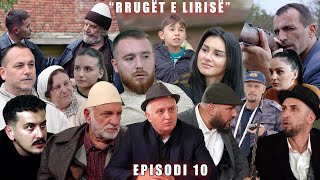 Rrugët e Lirisë  Episodi 10 Tregime të Vjetra [upl. by Hubie232]