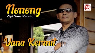 YANA KERMITquot  NENENG ciptYana Kermit Official Video Lirik [upl. by Ahtaga]