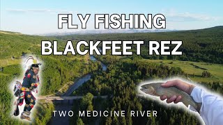 Fly Fishing Blackfeet Rez Two Medicine River [upl. by Lucine]