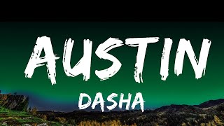 Dasha  Austin Lyrics [upl. by Tibbs108]