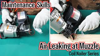 Coil Nailer RepairHow to Fix Air Leaking at Muzzle [upl. by Kenway]