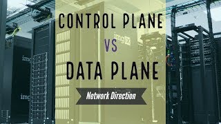 Control Plane vs Data Plane  The Ancient Soldier [upl. by Enitsua]