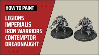 How to Paint Legions Imperialis Iron Warriors Dreadnaught [upl. by Hebe37]