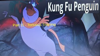 “Kung Fu Penguin” Part 11  Tortuous Training [upl. by Hiller865]