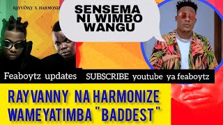 BADDEST 47 ATUMA KOMBORA KWA RAYVANNY NA HARMONIZE KUMUIBIA WIMBO WAKE WA SENSEMA  TAZAMA HAPA [upl. by Nylad]