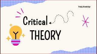 What is Critical Theory and Why Study it  Critical Theory [upl. by Ardaed]