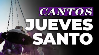 CANTOS PARA SEMANA SANTA 2024  JUEVES SANTO [upl. by Aisena296]