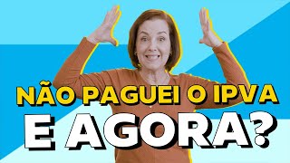 Como resolver IPVA atrasado Descubra soluções e consequências  ChamaoGringo [upl. by Annibo]