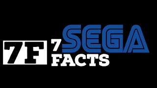 7 Facts  SEGA [upl. by Dyer]