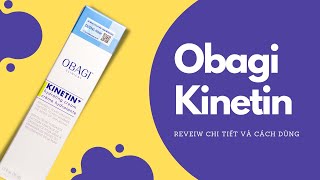 Review Kem Dưỡng Obagi Kinetin Dưỡng Ẩm Phục Hồi Da [upl. by Festa365]