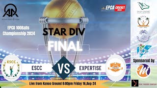 EPCA 100Balls Final Star Div Expertise vs EscccricketIndiaEpcaSacfDammamKsaRcaSportsfinal2d [upl. by Gonick185]