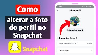 Como alterar a foto do perfil no Snapchat [upl. by Annibo]