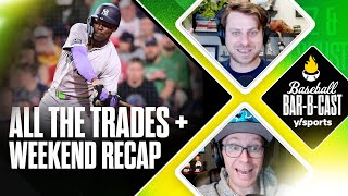 Breaking down all the latest trades  MLB weekend recap  Baseball BarBCast  Yahoo Sports [upl. by Hebrew]