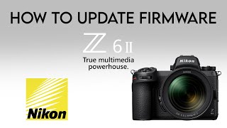 how to update firmware for Nikon z6ii  Nikon Z6ii firmware update  z6ii firmwareupdate kaise kare [upl. by Ycrep311]