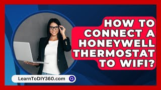 How To Connect A Honeywell Thermostat To Wifi  LearnToDIY360com [upl. by Auhsoj]