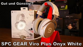 SPC GEAR Viro Plus Onyx White  Günstige Headset Alternative für Gamer [upl. by Ainaj78]