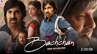 Mr Bachchan 2024 Full Movie Hindi Dubbed New South Update  Ravi Teja New Movie  Hindi Movie [upl. by Lodhia]