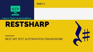 RestSharp v108 REST APIs Testing using C RestSharp and Net Core  Part 5 [upl. by Eiramac732]