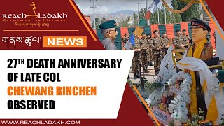 27th death anniversary of Late Col Chewang Rinchen observed [upl. by Alset]