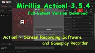 Mirillis Action 354 Full Download the latest Action version [upl. by Bussey]