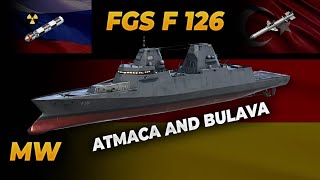 FGS F126 ATMACA AND BULAVA TEST  Modern Warships [upl. by Schramke]