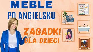 Angielskie zagadki  MEBLE angielski dla dzieci [upl. by Cheri674]