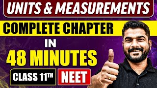 UNITS amp MEASUREMENTS in 48 Minutes  Full Chapter Revision  Class 11 NEET [upl. by Miof Mela]