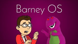 Barney OS [upl. by Ardie]