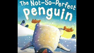 Story time  Read aloud story for kids  The Notsoperfect Penguin [upl. by Attenyw]