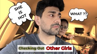 Checking Out Another Girl in Front of My Wife  She Slapped Me  Vlog  Prank on Wife [upl. by Annuaerb]