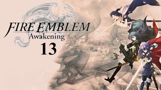 Lets Play Fire Emblem Awakening BlindPart 13  Alles oder nichts [upl. by Fronia]