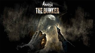 AMNESIA THE BUNKER [upl. by Woodhead]