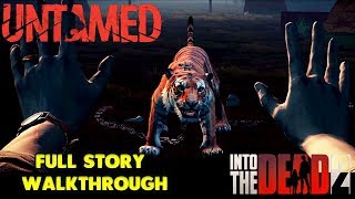 INTO THE DEAD 2  UNTAMED EVENT  FULL STORY WALKTHORUGH GAMEPLAY [upl. by Antonie856]