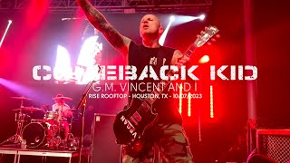 Comeback Kid  GM Vincent and I Live at Rise Rooftop Houston TX [upl. by Leunad958]