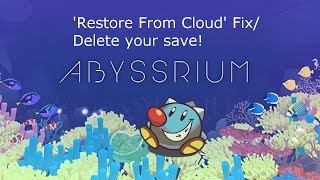 AbyssRium TapTap Fish Cloud Restore From Cloud FixHow to Delete your save [upl. by Idnil]