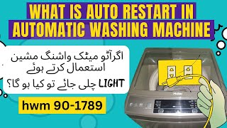 what is auto restart in automatic washing machinewhat is auto restart in haier automatic machine [upl. by Arted]