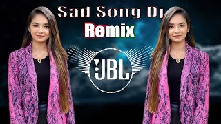 💔 feel sad song 😭💔 dj remix song  JBL DJ Song  Jbl new hindi sad song [upl. by Handal]