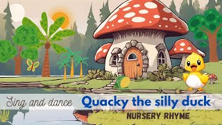 Nursery Rhyme Quacky the silly duck  Baby fun [upl. by Rooke]