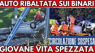 Tragedia Sui Binari Si Ribalta e Precipita con l’Auto Interrotto il Traffico Ferroviario [upl. by Verla96]