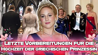 Die letzten Vorbereitungen für die Hochzeit von Prinzessin Theodora sind abgeschlossen Details [upl. by Anabel]