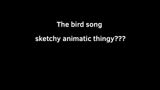 The bird song Inspired by Honeybeest  FT Wretch and Lotus  WARNING Blood [upl. by Aneerbas]