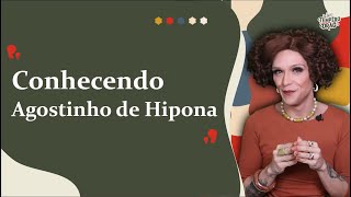 15 INTELECTUAIS  AGOSTINHO DE HIPONA [upl. by Ahsikar]