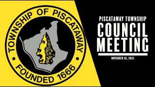 Piscataway Township Council Meeting November 26 2024 [upl. by Htebazila296]