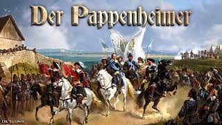 Der Pappenheimer German march [upl. by Cuthburt]