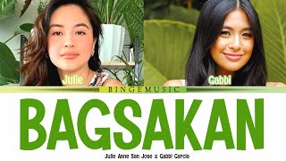 Bagsakan  Julie Anne San Jose x Gabbi Garcia  Studio 7  Color Coded Lyrics [upl. by Ximenez]