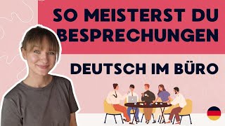 Deutsch im Büro  Diese Redemittel brauchst du für Meetings und Besprechungen [upl. by Enert63]