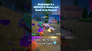 Bushranger is a MENACE to Society and Needs to be Stopped EpicPartner Fortnite Shorts Gaming [upl. by Stefan]