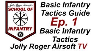 Basic Infantry Tactics  Jolly Roger Airsoft  Milsim Tactics Guide  Beginners Airsoft Tactics [upl. by Rogers]