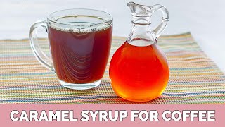 How to make Caramel Syrup for Coffee [upl. by Llemert93]