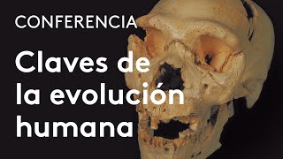 Claves biológicas y culturales de la evolución humana  José María Bermúdez de Castro [upl. by Ronny]